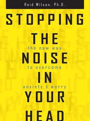 cover image of Stopping the Noise in Your Head